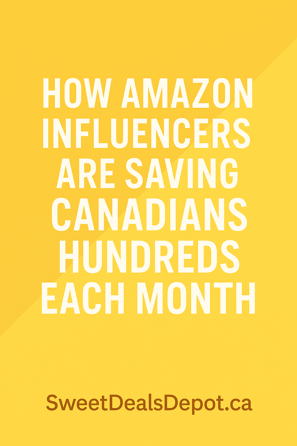 How Amazon Influencers Are Saving Canadians Hundreds Each Month